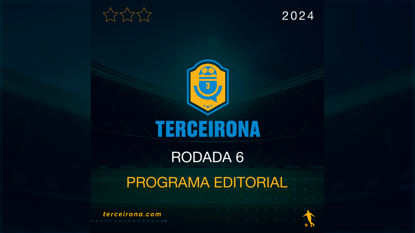 Podcast Terceirona rodada 6